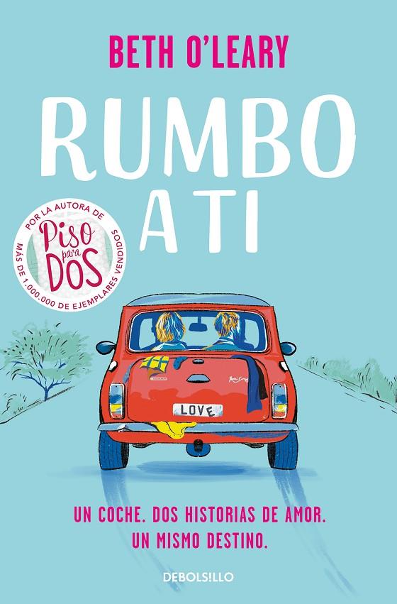 RUMBO A TI | 9788466364164 | O'LEARY, BETH | Llibreria Ombra | Llibreria online de Rubí, Barcelona | Comprar llibres en català i castellà online