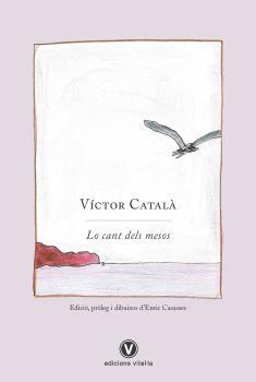 CANT DELS MESOS,LO CATALAN | 9788412001754 | CATALA,VICTOR | Llibreria Ombra | Llibreria online de Rubí, Barcelona | Comprar llibres en català i castellà online