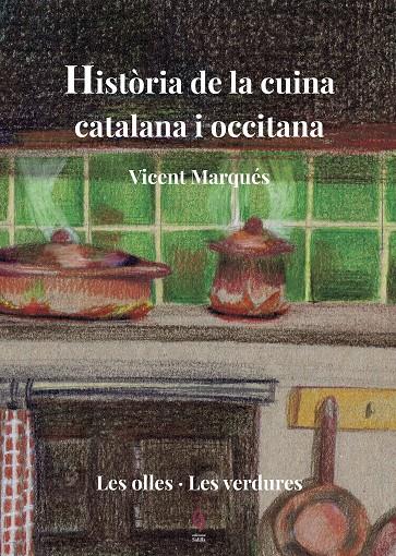 HISTÒRIA DE LA CUINA CATALANA I OCCITANA | 9788494928178 | MARQUÉS, VICENT | Llibreria Ombra | Llibreria online de Rubí, Barcelona | Comprar llibres en català i castellà online