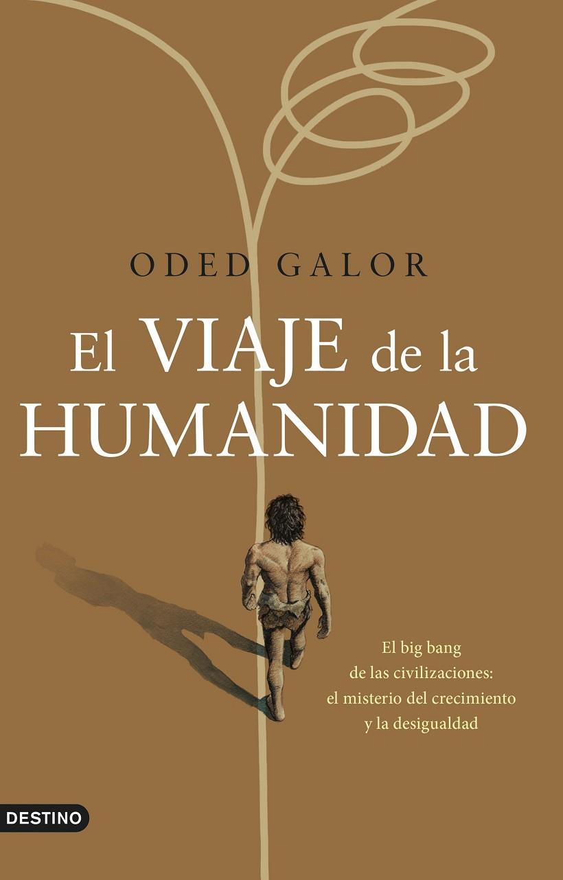 EL VIAJE DE LA HUMANIDAD | 9788423361069 | GALOR, ODED | Llibreria Ombra | Llibreria online de Rubí, Barcelona | Comprar llibres en català i castellà online