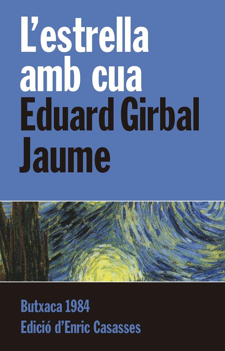 L'ESTRELLA AMB CUA | 9788415091110 | GIRBAL JAUME, EDUARD | Llibreria Ombra | Llibreria online de Rubí, Barcelona | Comprar llibres en català i castellà online
