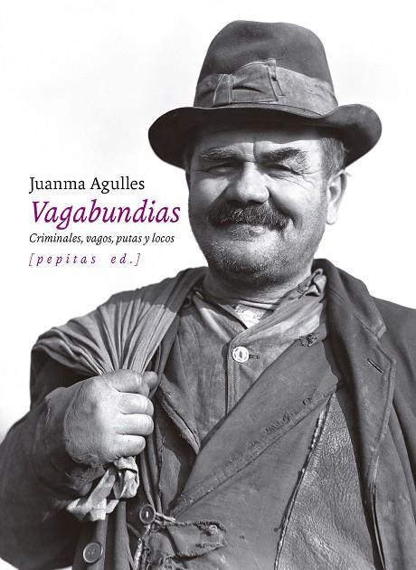 VAGABUNDIAS | 9788418998850 | AGUELLES MARTOS, JUANMA | Llibreria Ombra | Llibreria online de Rubí, Barcelona | Comprar llibres en català i castellà online