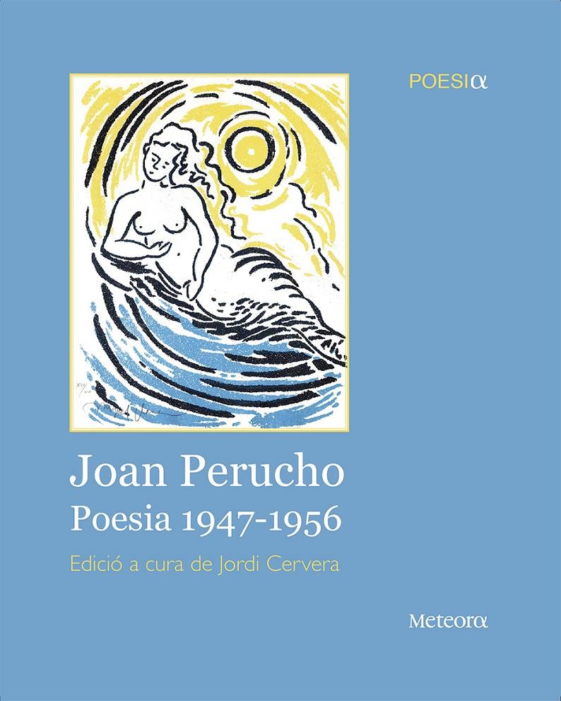 JOAN PERUCHO. POESIA 1947-1956 | 9788492874743 | PERUCHO, JOAN | Llibreria Ombra | Llibreria online de Rubí, Barcelona | Comprar llibres en català i castellà online