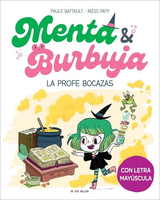 MENTA Y BURBUJA 3 - LA PROFE BOCAZAS | 9788419522047 | BATTAULT, PAULE/MISS PATY | Llibreria Ombra | Llibreria online de Rubí, Barcelona | Comprar llibres en català i castellà online