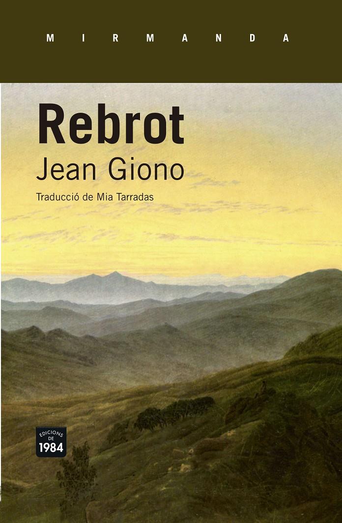 REBROT | 9788415835615 | GIONO, JEAN | Llibreria Ombra | Llibreria online de Rubí, Barcelona | Comprar llibres en català i castellà online