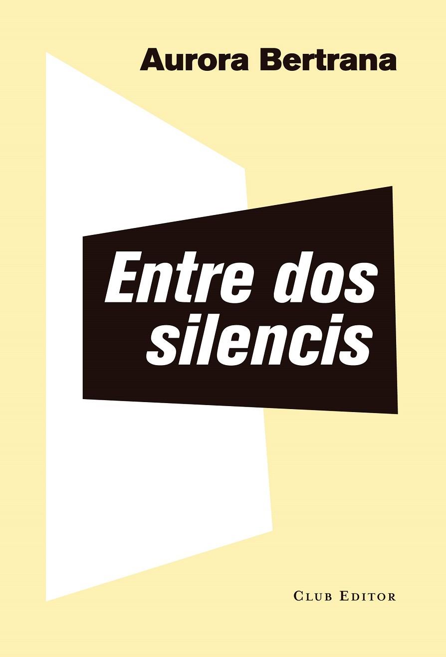 ENTRE DOS SILENCIS | 9788473292382 | BERTRANA, AURORA | Llibreria Ombra | Llibreria online de Rubí, Barcelona | Comprar llibres en català i castellà online