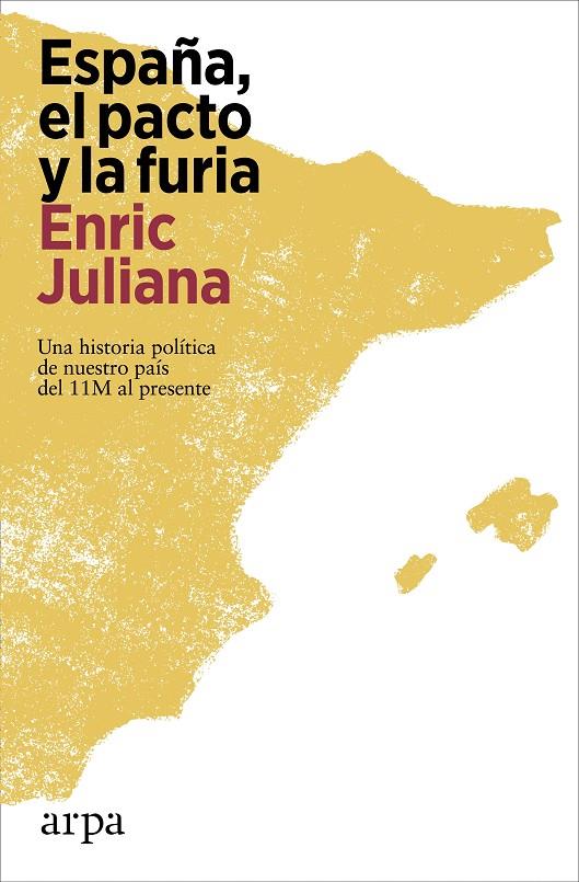 ESPAÑA, EL PACTO Y LA FURIA | 9788419558527 | JULIANA, ENRIC | Llibreria Ombra | Llibreria online de Rubí, Barcelona | Comprar llibres en català i castellà online