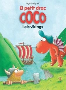 EL PETIT DRAC COCO I ELS VÍKINGS 13 | 9788424647629 | INGO SIEGNER | Llibreria Ombra | Llibreria online de Rubí, Barcelona | Comprar llibres en català i castellà online