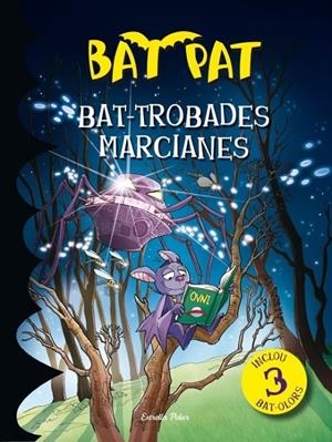 BAT-TROBADES MARCIANES | 9788499328805 | ROBERTO PAVANELLO | Llibreria Ombra | Llibreria online de Rubí, Barcelona | Comprar llibres en català i castellà online
