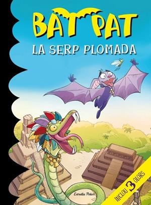 LA SERP PLOMADA BAT PAT | 9788415697992 | ROBERTO PAVANELLO | Llibreria Ombra | Llibreria online de Rubí, Barcelona | Comprar llibres en català i castellà online