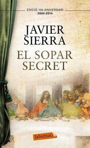 EL SOPAR SECRET | 9788499308050 | JAVIER SIERRA | Llibreria Ombra | Llibreria online de Rubí, Barcelona | Comprar llibres en català i castellà online
