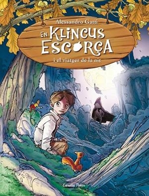 EN KLINCUS ESCORÇA I EL VIATGER DE LA NIT 8 EN KLINCUS ESCORÇA | 9788490573570 | ALESSANDRO GATTI | Llibreria Ombra | Llibreria online de Rubí, Barcelona | Comprar llibres en català i castellà online