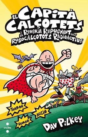 C-CC.10 CAPITA CALÇOTETS I LA REVENJA REPUGNANT DELS ROBOCALÇOTOTS RADIOACTIUS | 9788466133821 | DAV PILKEY | Llibreria Ombra | Llibreria online de Rubí, Barcelona | Comprar llibres en català i castellà online