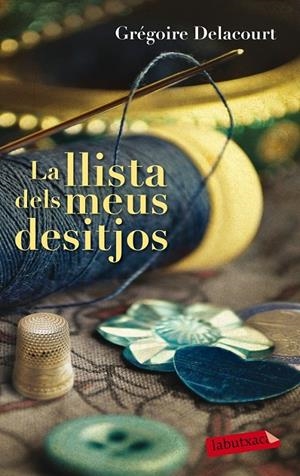 LA LLISTA DELS MEUS DESITJOS | 9788499308418 | GRÉGOIRE DELACOURT | Llibreria Ombra | Llibreria online de Rubí, Barcelona | Comprar llibres en català i castellà online