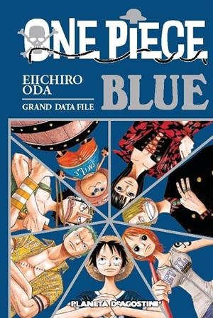 ONE PIECE GUÍA 02 BLUE | 9788415821618 | EIICHIRO ODA | Llibreria Ombra | Llibreria online de Rubí, Barcelona | Comprar llibres en català i castellà online