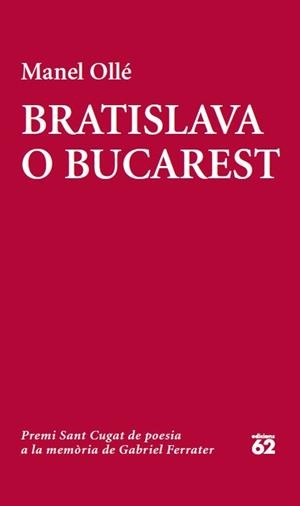 BRATISLAVA O BUCAREST | 9788429772913 | MANEL OLLÉ | Llibreria Ombra | Llibreria online de Rubí, Barcelona | Comprar llibres en català i castellà online