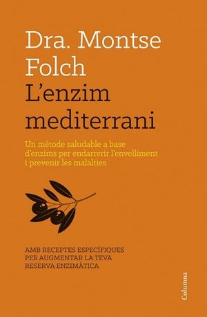L'ENZIM MEDITERRANI | 9788466416467 | MONTSE FOLCH | Llibreria Ombra | Llibreria online de Rubí, Barcelona | Comprar llibres en català i castellà online
