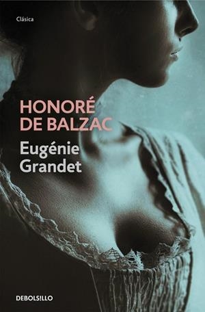 EUGÉNIE GRANDET (CASTELLA) | 9788490327470 | HONORE DE BALZAC | Llibreria Ombra | Llibreria online de Rubí, Barcelona | Comprar llibres en català i castellà online
