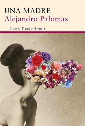 UNA MADRE | 9788416120437 | PALOMAS, ALEJANDRO | Llibreria Ombra | Llibreria online de Rubí, Barcelona | Comprar llibres en català i castellà online