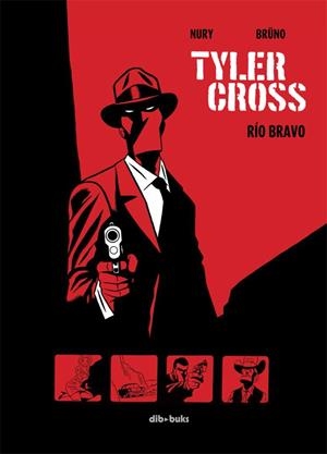 TYLER CROSS 1 RIO BRAVO | 9788415850311 | NURY - BRUNO | Llibreria Ombra | Llibreria online de Rubí, Barcelona | Comprar llibres en català i castellà online