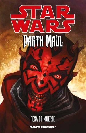 STAR WARS DARTH MAUL PENA DE MUERTE | 9788415921295 | Llibreria Ombra | Llibreria online de Rubí, Barcelona | Comprar llibres en català i castellà online