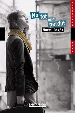 NO TOT ESTÀ PERDUT | 9788448929718 | NOEMI BAGES | Llibreria Ombra | Llibreria online de Rubí, Barcelona | Comprar llibres en català i castellà online
