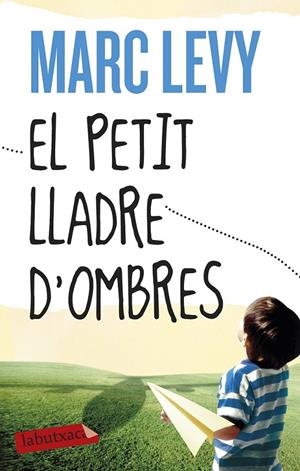EL PETIT LLADRE D'OMBRES | 9788499308487 | MARC LEVY | Llibreria Ombra | Llibreria online de Rubí, Barcelona | Comprar llibres en català i castellà online