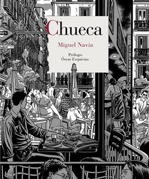 CHUECA | 9788415973270 | MIGUEL NAVIA | Llibreria Ombra | Llibreria online de Rubí, Barcelona | Comprar llibres en català i castellà online
