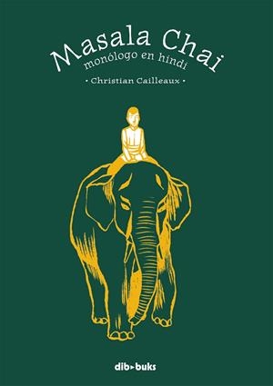 MASALA CHAI MONOLOGO EN HINDI | 9788492902927 | CHRISTIAN CAILLEAUX | Llibreria Ombra | Llibreria online de Rubí, Barcelona | Comprar llibres en català i castellà online