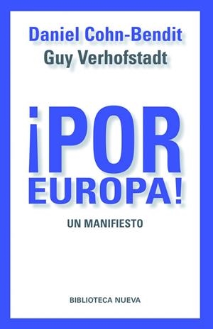 POR EUROPA UN MANIFIESTO | 9788499405414 | DANIEL COHN-BENDIT - GUY VERHOFSTADT | Llibreria Ombra | Llibreria online de Rubí, Barcelona | Comprar llibres en català i castellà online