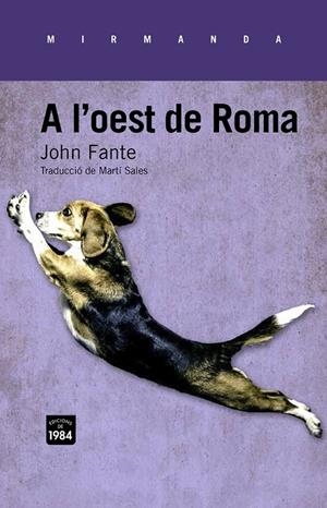 A L'OEST DE ROMA | 9788415835325 | FANTE, JOHN | Llibreria Ombra | Llibreria online de Rubí, Barcelona | Comprar llibres en català i castellà online