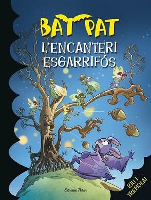 BAT PAT 30. L'ENCANTERI ESGARRIFÓS | 9788490574386 | ROBERTO PAVANELLO | Llibreria Ombra | Llibreria online de Rubí, Barcelona | Comprar llibres en català i castellà online