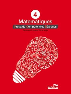 MATEMÀTIQUES 4T. PROVA DE COMPETÈNCIES BÀSIQUES | 9788498044614 | HERMES EDITORA GENERAL S.A.U. | Llibreria Ombra | Llibreria online de Rubí, Barcelona | Comprar llibres en català i castellà online