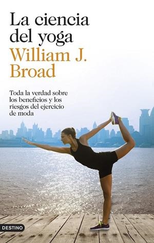 LA CIENCIA DEL YOGA | 9788423348305 | WILLIAM J. BROAD | Llibreria Ombra | Llibreria online de Rubí, Barcelona | Comprar llibres en català i castellà online