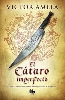EL CÁTARO IMPERFECTO | 9788498726893 | VÍCTOR AMELA | Llibreria Ombra | Llibreria online de Rubí, Barcelona | Comprar llibres en català i castellà online