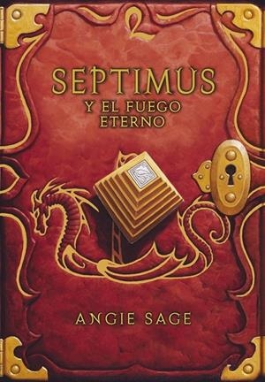SEPTIMUS Y EL FUEGO ETERNO (SEPTIMUS 7) | 9788484418849 | ANGIE SAGE | Llibreria Ombra | Llibreria online de Rubí, Barcelona | Comprar llibres en català i castellà online