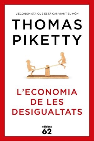 L'ECONOMIA DE LES DESIGUALTATS | 9788429773347 | THOMAS PIKETTY | Llibreria Ombra | Llibreria online de Rubí, Barcelona | Comprar llibres en català i castellà online