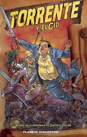 TORRENTE Nº 2 TORRENTE Y EL CID | 9788415921431 | SANTIAGO SEGURA | Llibreria Ombra | Llibreria online de Rubí, Barcelona | Comprar llibres en català i castellà online