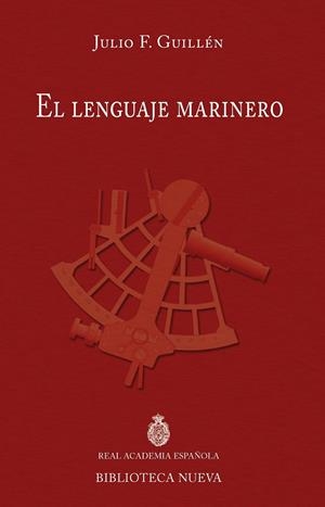 EL LENGUAJE MARINERO | 9788416170647 | JULIO FERNANDO GUILLEN | Llibreria Ombra | Llibreria online de Rubí, Barcelona | Comprar llibres en català i castellà online