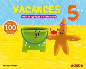VACANCES 5 ANYS AMB LA GALLEDA I L'ESTRELLETA  | 9788468311166 | EDEBÉ, OBRA COLECTIVA | Llibreria Ombra | Llibreria online de Rubí, Barcelona | Comprar llibres en català i castellà online