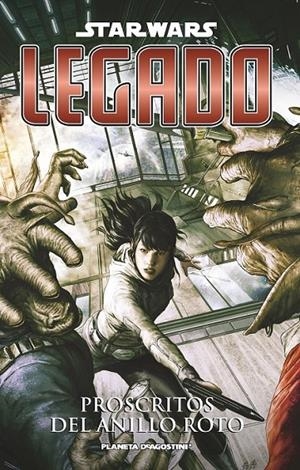 STAR WARS LEGADO 13 PROSCRITOS DEL ANILLO ROTO | 9788468477558 | Llibreria Ombra | Llibreria online de Rubí, Barcelona | Comprar llibres en català i castellà online