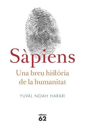 SÀPIENS UNA BREU HISTÒRIA DE LA HUMANITAT | 9788429773187 | YUVAL NOAH HARARI | Llibreria Ombra | Llibreria online de Rubí, Barcelona | Comprar llibres en català i castellà online