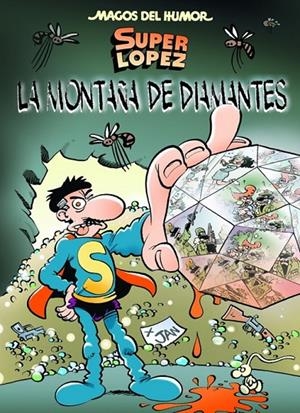 LA MONTAÑA DE DIAMANTES 165 SUPER LOPEZ MAGOS DEL HUMOR | 9788466655408 | JAN | Llibreria Ombra | Llibreria online de Rubí, Barcelona | Comprar llibres en català i castellà online