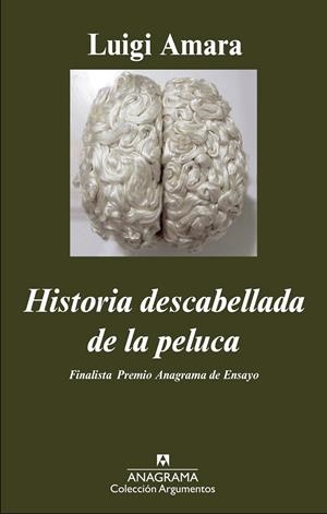 HISTORIA DESCABELLADA DE LA PELUCA | 9788433963673 | AMARA, LUIGI | Llibreria Ombra | Llibreria online de Rubí, Barcelona | Comprar llibres en català i castellà online