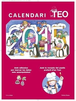 CALENDARI TEO 2015 | 9788490575055 | VIOLETA DENOU | Llibreria Ombra | Llibreria online de Rubí, Barcelona | Comprar llibres en català i castellà online
