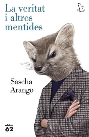 LA VERITAT I ALTRES MENTIDES | 9788429773217 | SASCHA ARANGO | Llibreria Ombra | Llibreria online de Rubí, Barcelona | Comprar llibres en català i castellà online