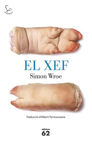 EL XEF | 9788429773200 | SIMON WROE | Llibreria Ombra | Llibreria online de Rubí, Barcelona | Comprar llibres en català i castellà online