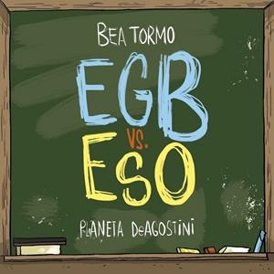 EGB VS ESO | 9788416051847 | BEA TORMO | Llibreria Ombra | Llibreria online de Rubí, Barcelona | Comprar llibres en català i castellà online