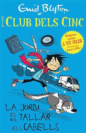 LA JORDI ES VOL TALLAR ELS CABELLS EL CLUB DELS CINC | 9788426140944 | ENID BLYTON | Llibreria Ombra | Llibreria online de Rubí, Barcelona | Comprar llibres en català i castellà online