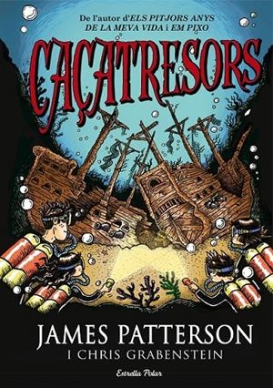 CAÇATRESORS | 9788490575659 | JAMES PATTERSON | Llibreria Ombra | Llibreria online de Rubí, Barcelona | Comprar llibres en català i castellà online